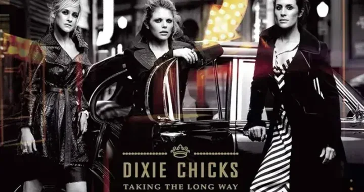 Dixie Chicks Express Veiled Rage on ‘Taking the Long Way’
