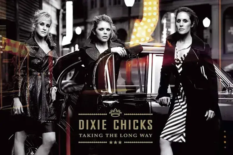 Dixie Chicks Express Veiled Rage on 'Taking the Long Way' 1 Dixie Chicks Taking the Long Way