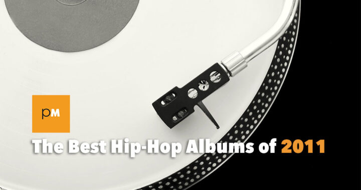 The Best Hip-Hop Albums of 2011