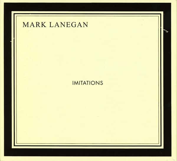 Mark Lanegan Imitations