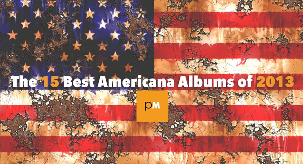 best americana albums of 2013