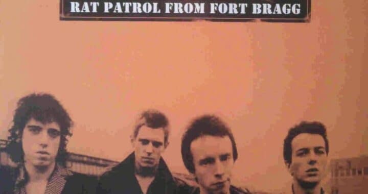 The Clash Album That Never Was: ‘Rat Patrol From Fort Bragg’