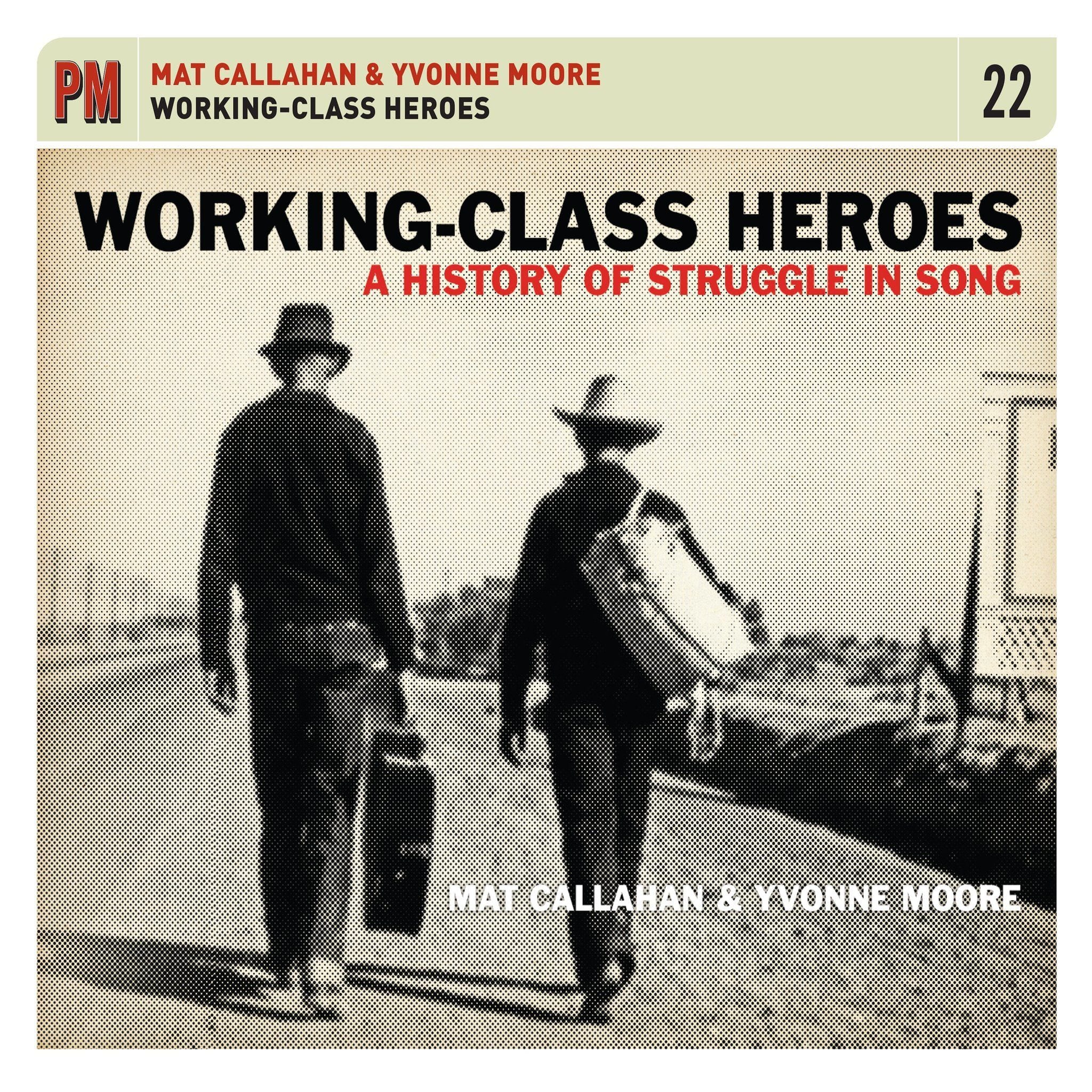 Folk Singers Mat Callahan and Yvonne Moore Show That a Working Class Hero Was Something to Be