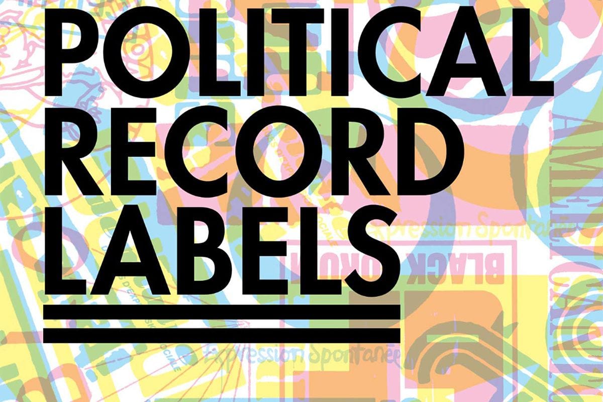 ‘An Encyclopedia of Political Record Labels’
