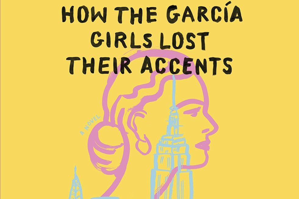 ‘How the Garcia Girls Lost Their Accents’ Holds Particular Relevance in These Times
