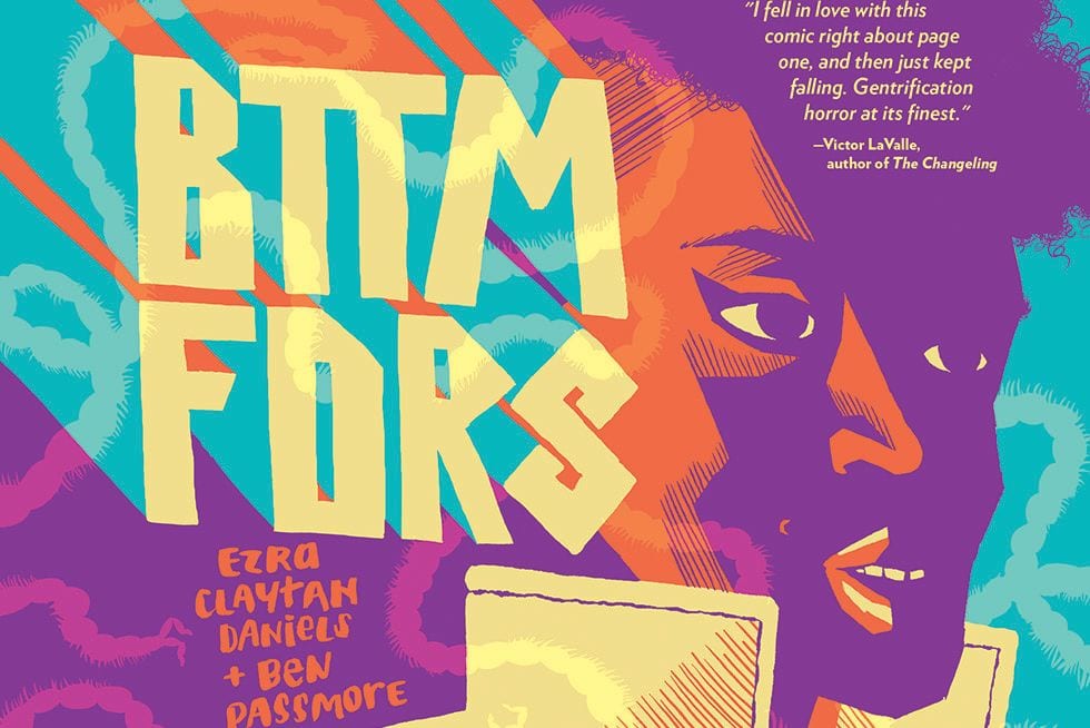 It All Goes Sideways in Ezra Claytan Daniels and Ben Passmore’s ‘BTTM FDRS’