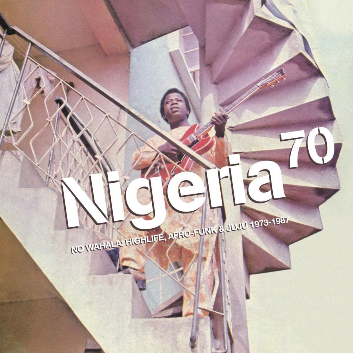 The Sublime ‘Nigeria 70’ Series Continues with ‘No Wahala: Highlife, Afro-Funk & Juju 1973-1987’