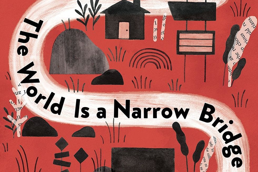 ‘The World Is a Narrow Bridge’ Is a Metaphysical Pilgrimage for Our Time