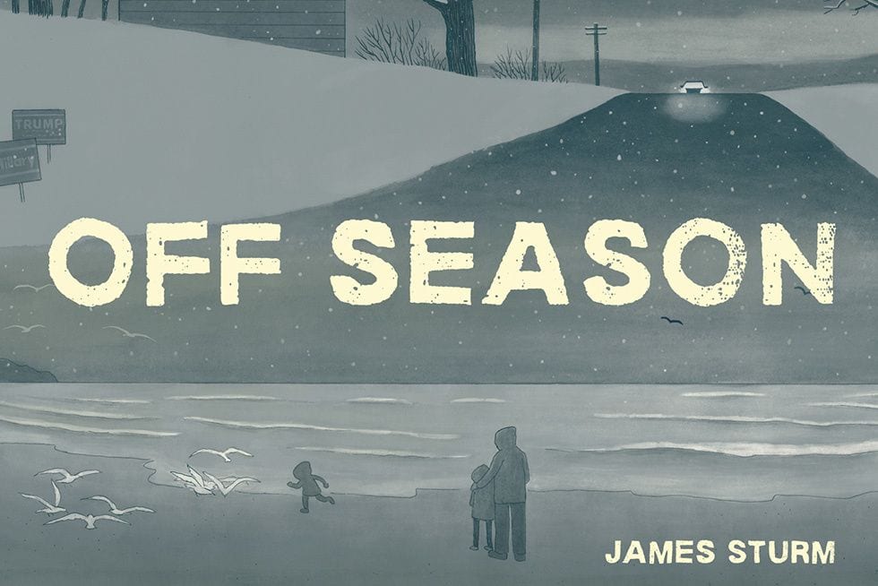 Love and Politics Go Awry in James Sturm’s ‘Off Season’