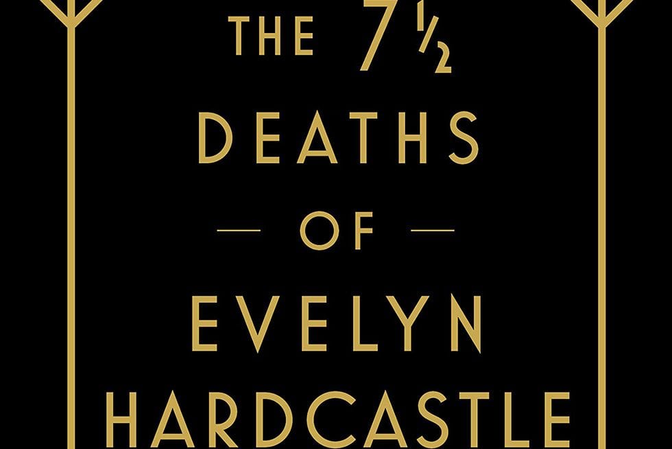 ‘The 7 1/2 Deaths of Evelyn Hardcastle’ Is a Stellar Mystery Yarn