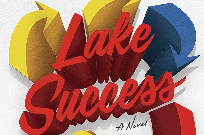 ‘Lake Success’ Is a Picaresque Journey to Nowhere