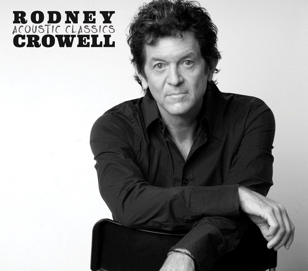 With ‘Acoustic Classics’ Rodney Crowell Revisits His Repertoire in a Warm, Intimate Setting