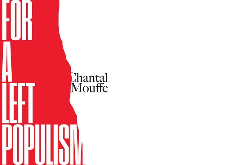 Opportunity in Crises: On Chantal Mouffe’s ‘For a Left Populism’