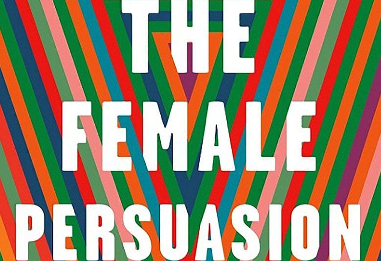 ‘The Female Persuasion’ Exalts White Privileged Feminism and Fails to Subvert Oppression