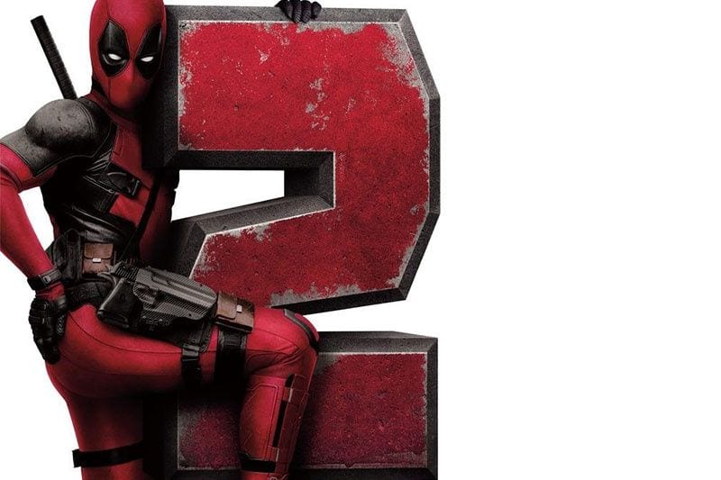 ‘Deadpool 2’: The (X-)Force Is Strong with This One