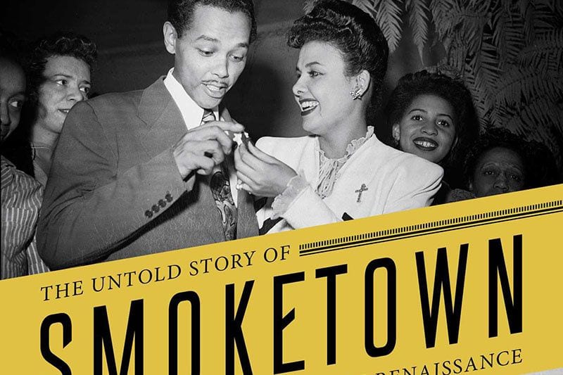 Mark Whitaker’s ‘Smoketown’ Reveals a Forgotten Black Renaissance