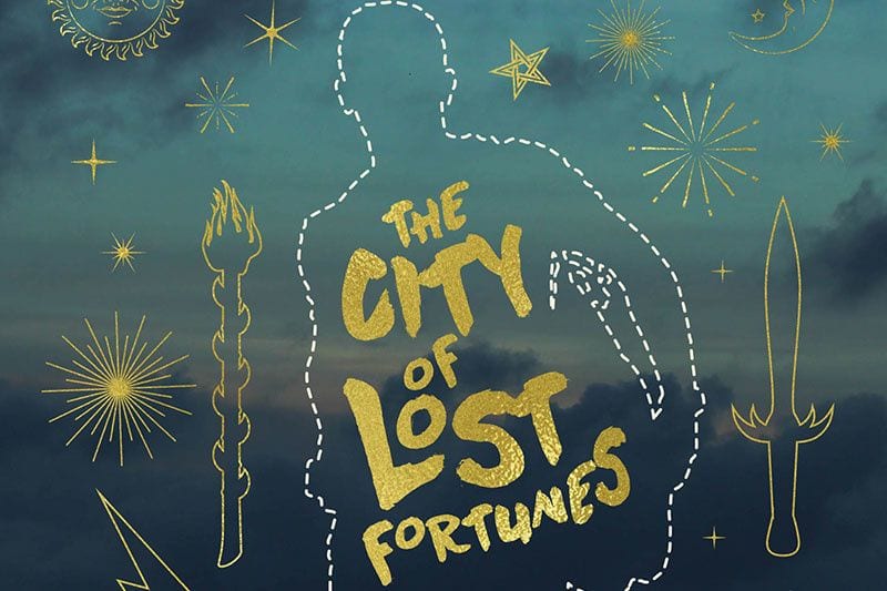 ‘The City of Lost Fortunes’ and How Writing Goes from the “Goo in a Cocoon” Stage to a Fully-Realized Tale