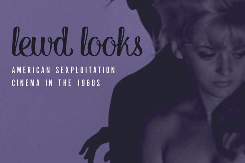 Was ’60s Sexploitation Cinema More Than Just Pornography?