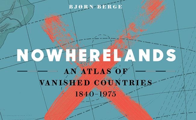 Fallen Nations, Eclipsed Colonies, and Other ‘Nowherelands’