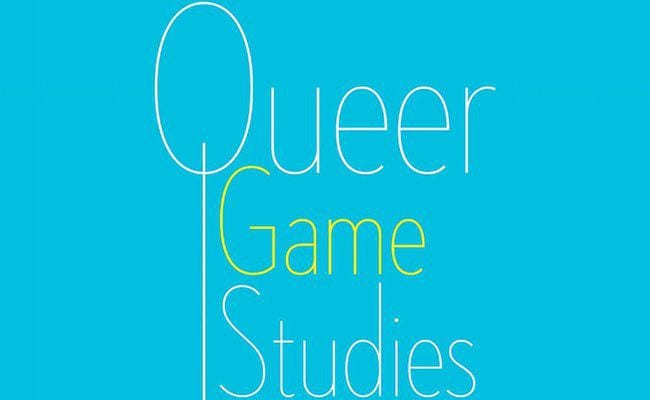 ‘Queer Game Studies’ Aims to Break Entrenched Binaries
