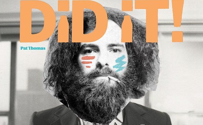 Performance Artist, Provocateur, Revolutionary: The Wild Life of Jerry Rubin Finally Drawn Together