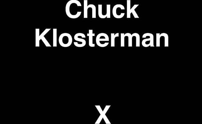 x-chuck-klosterman-new-kind-of-history-lesson