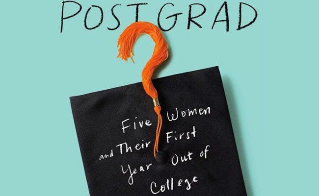 post-grad-five-women-and-their-first-year-out-college-by-caroline-kitchener