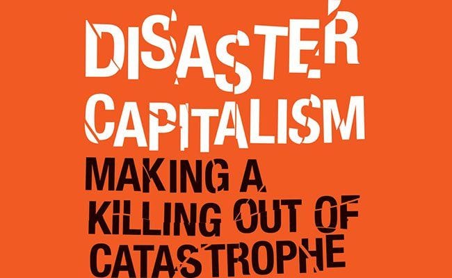 disaster-capitalism-making-a-killing-out-of-catastrophe-by-anthony-lowenste