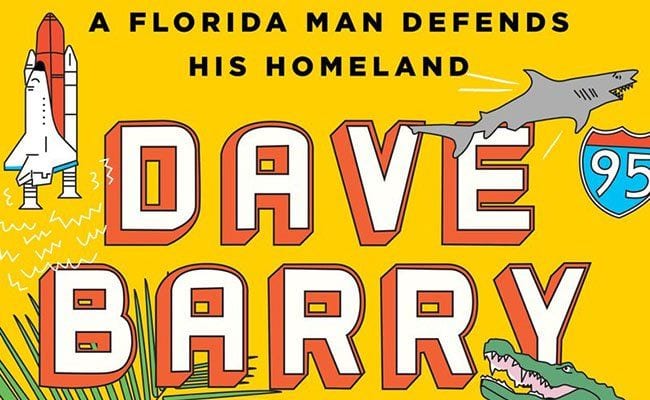 Dave Barry Does the Unimaginable in an Exploration of the Sunshine State