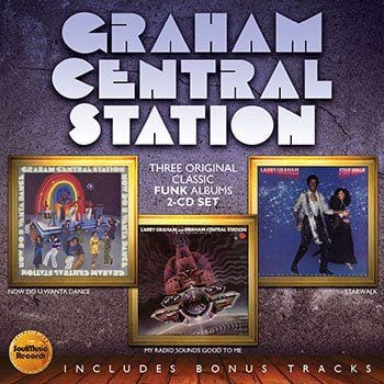 Graham Central Station: Now Do-U-Wanta Dance / My Radio Sure Sounds Good to Me / Star Walk