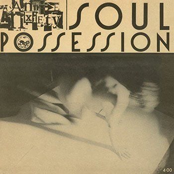 annie-anxiety-soul-possession