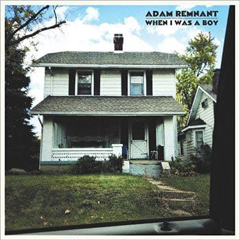 adam-remnantwhen-i-was-a-boy