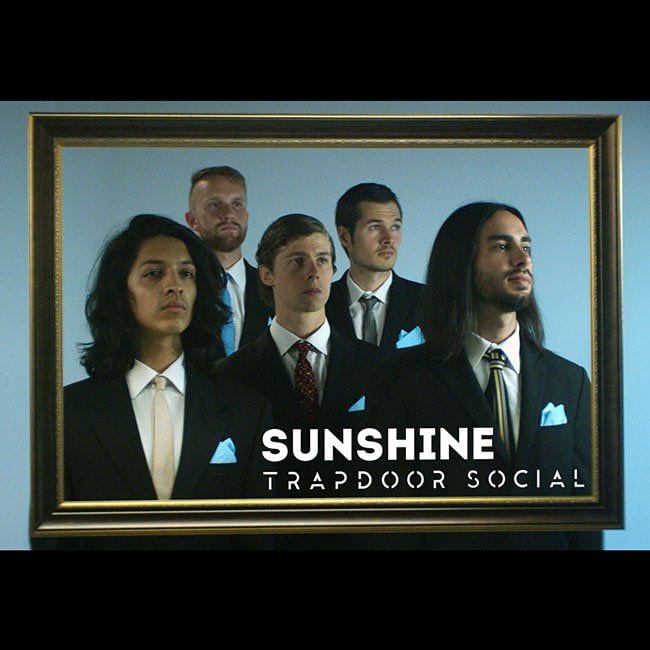 Trapdoor Social – “Sunshine” (lyric video) (premiere)