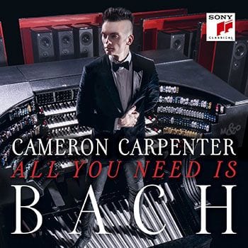 Cameron Carpenter: All You Need Is Bach