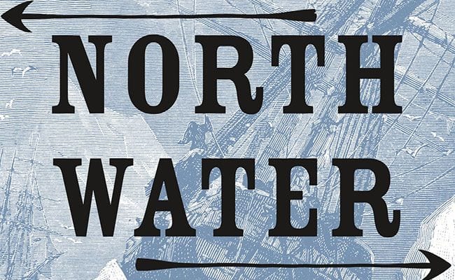 Ian McGuire’s ‘The North Water’ Is a Barnburner of a Tale