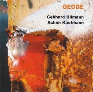 Almut Kühne / Gebhard Ullmann / Achim Kaufmann: Marbrakeys / Geode