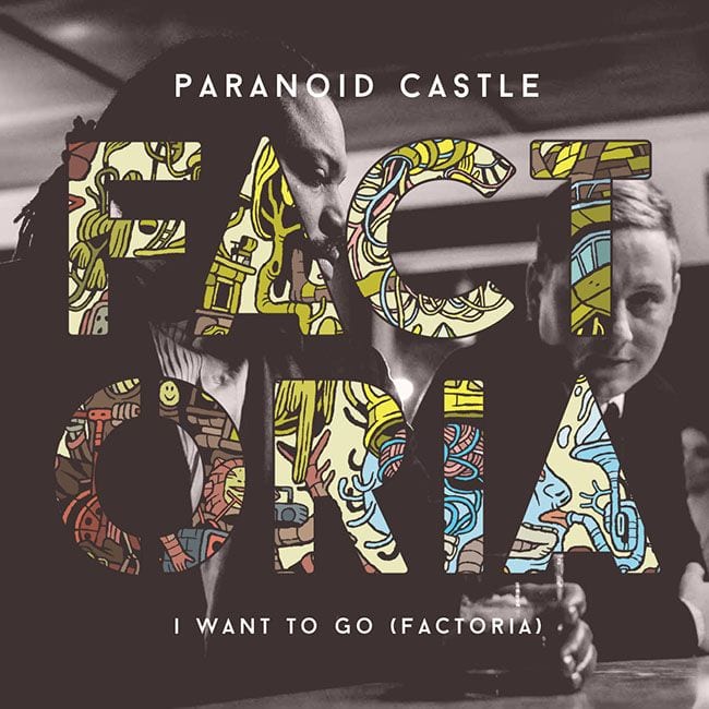 factor-chandelier-i-want-to-go-feat-paranoid-castle