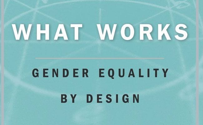 what-works-gender-equality-by-design-by-iris-bohnet