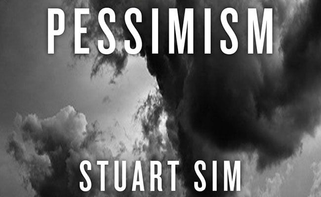 a-philosophy-of-pessimism-by-stuart-sim