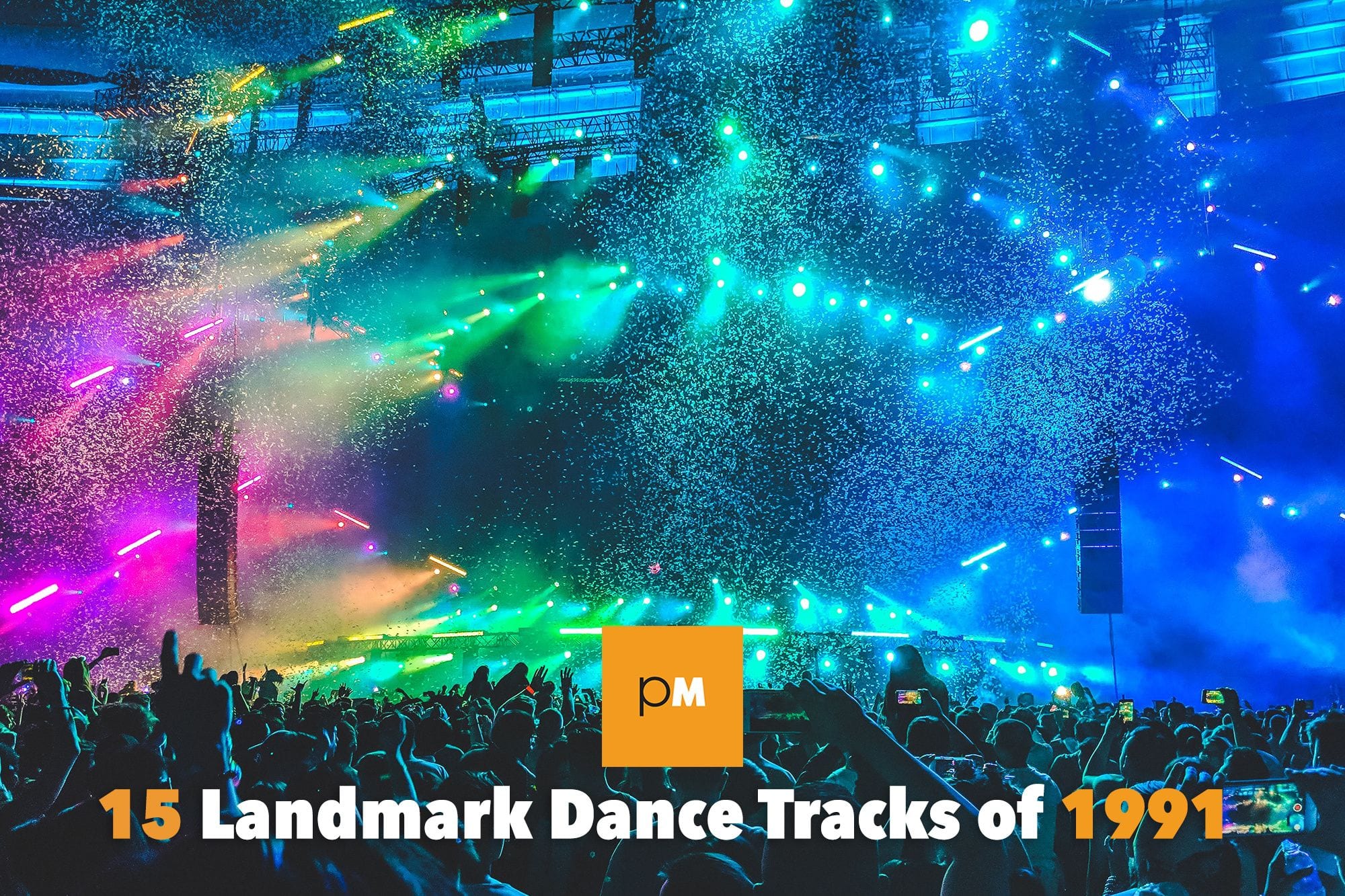15 Landmark Dance Tracks of 1991