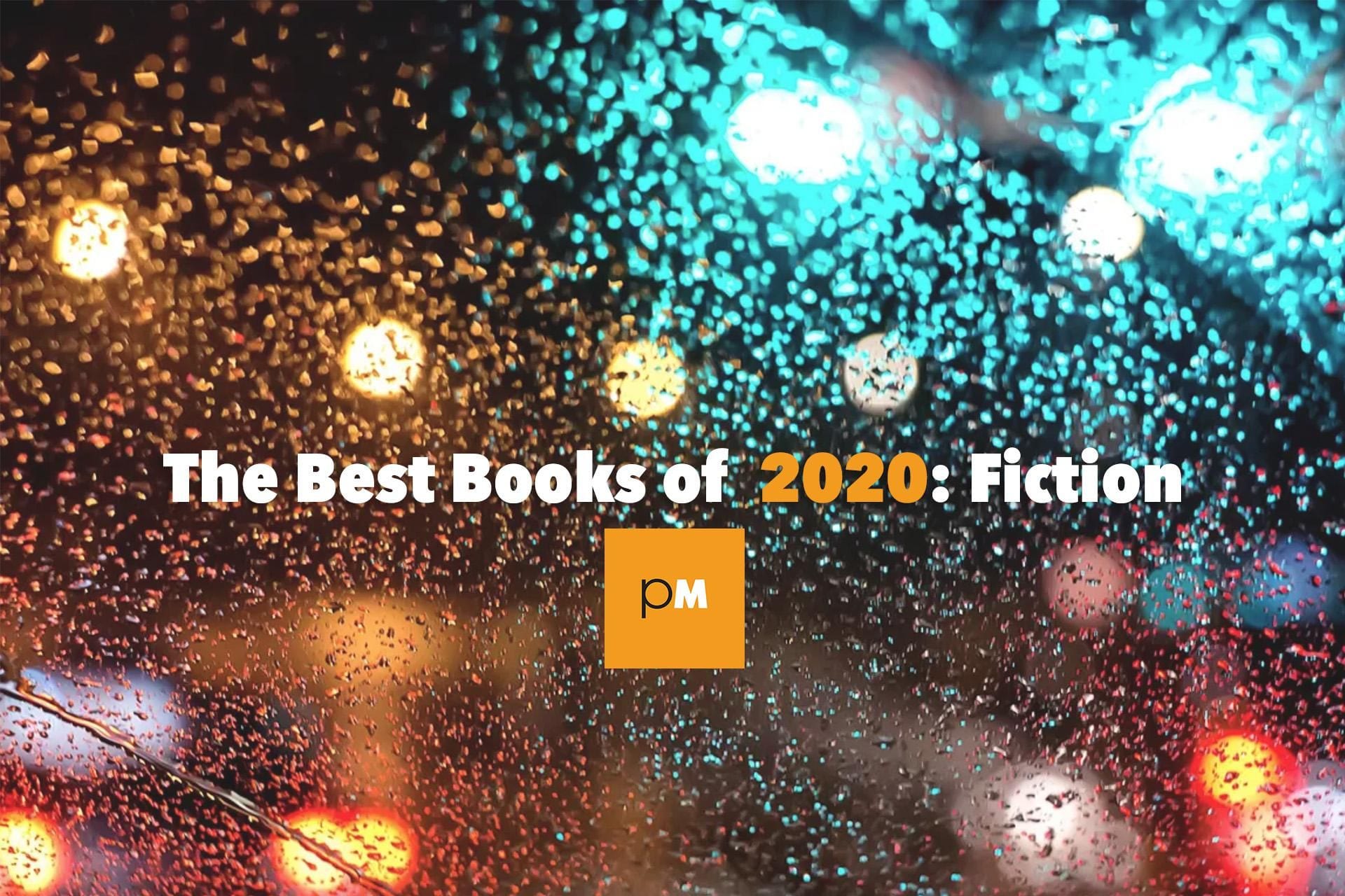 The Best Books of 2020: Fiction