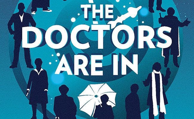 the-doctors-are-in-the-essential-and-unofficial-guide-to-doctor-whos-greate
