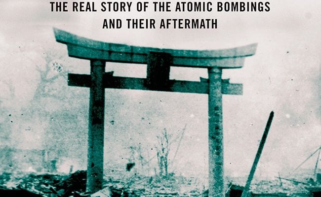 What Is the Real Story of the Atomic Bombings?