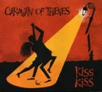 Caravan of Thieves: Kiss Kiss