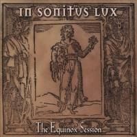 In Sonitus Lux: The Equinox Session