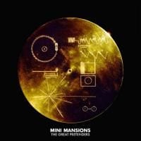 Mini Mansions: The Great Pretenders