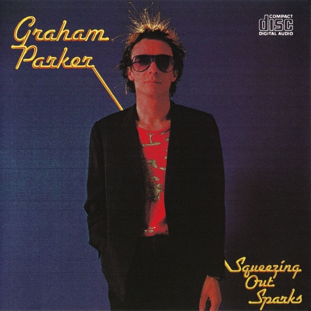 Counterbalance: Graham Parker – Squeezing Out Sparks