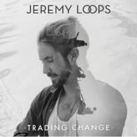 Jeremy Loops: Trading Change