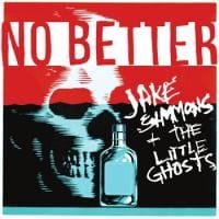 192604-jake-simmons-and-the-little-ghosts-no-better