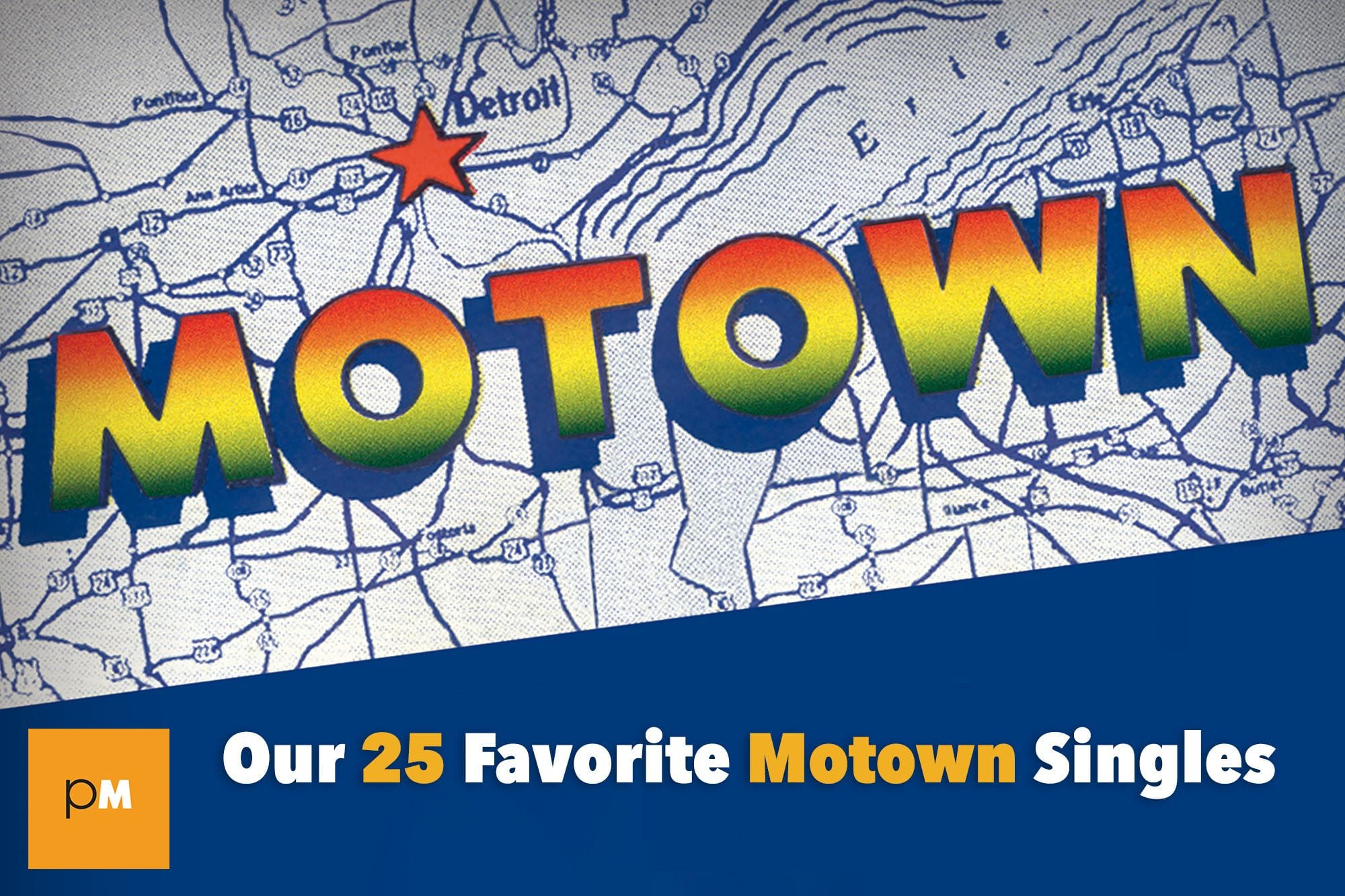 Dancing in the Street: Our 25 Favorite Motown Singles